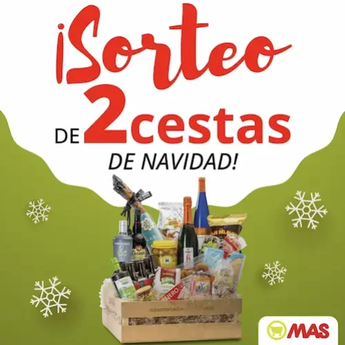 Sorteo Supermercados MAS 2 cestas de navidad