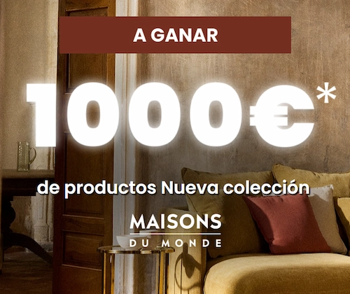 Sorteo 2 tarjetas de 500€ de Maisons du Monde